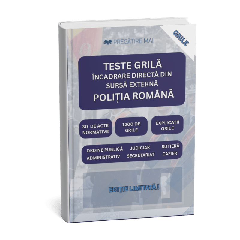 Culegere grile Încadrări Directe Poliția Română 2026