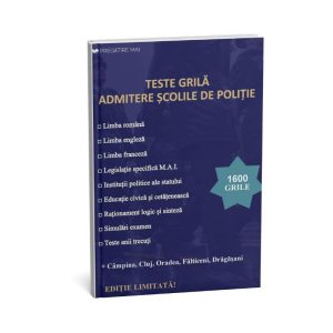 culegere grile admitere școli de poliție