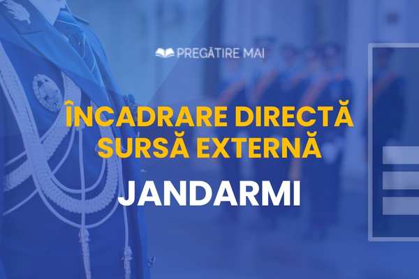 GRILE online ÎNCADRARE DIRECTĂ JANDARMI