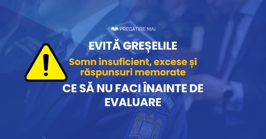 Ce să nu faci înainte de evaluarea psihologică M.A.I.