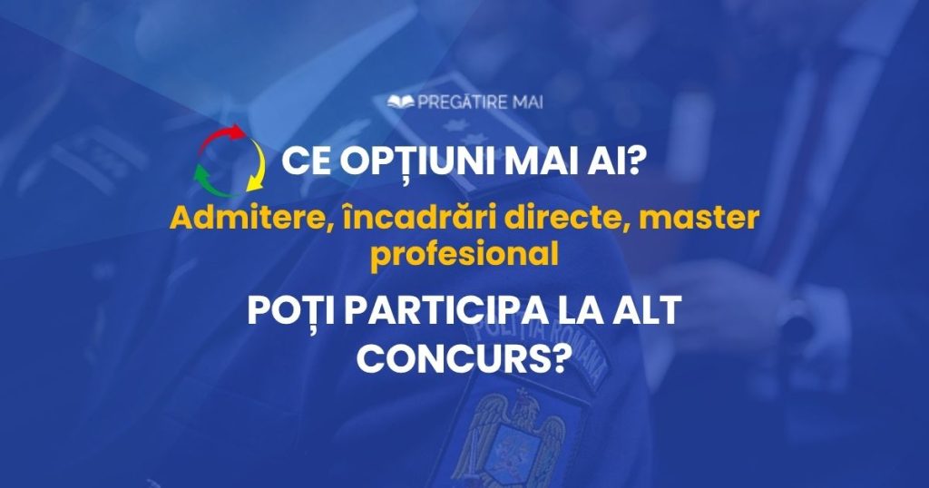 Dacă am picat proba psihologică mă mai pot înscrie la alte concursuri M.A.I.