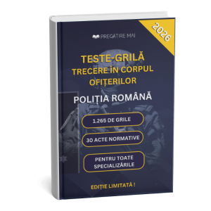 Culegere grile trecere în corpul ofițerilor Poliția Română