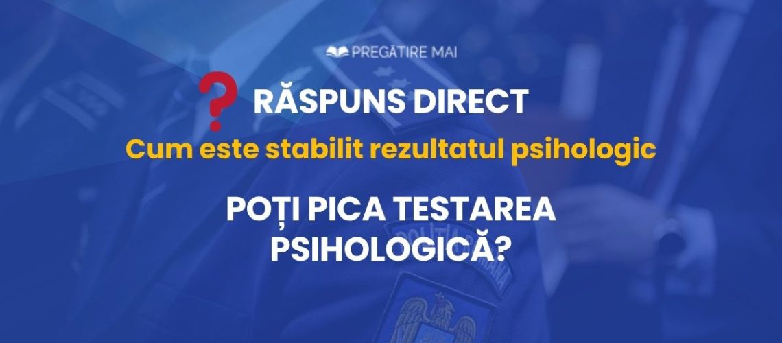 Pot să pic testarea psihologică M.A.I.