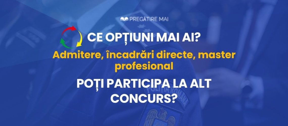 Dacă am picat proba psihologică mă mai pot înscrie la alte concursuri M.A.I.